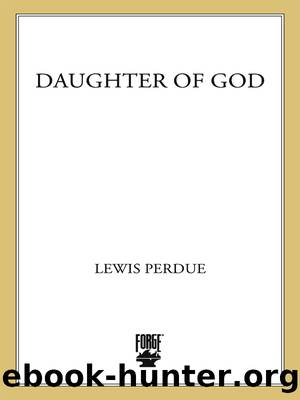Daughter of God by Lewis Perdue