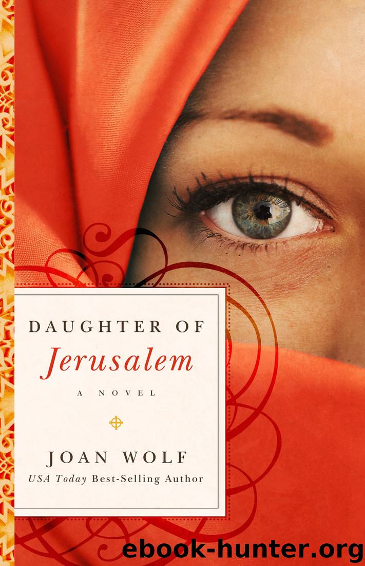 Daughter of Jerusalem: A Novel by Joan Wolf