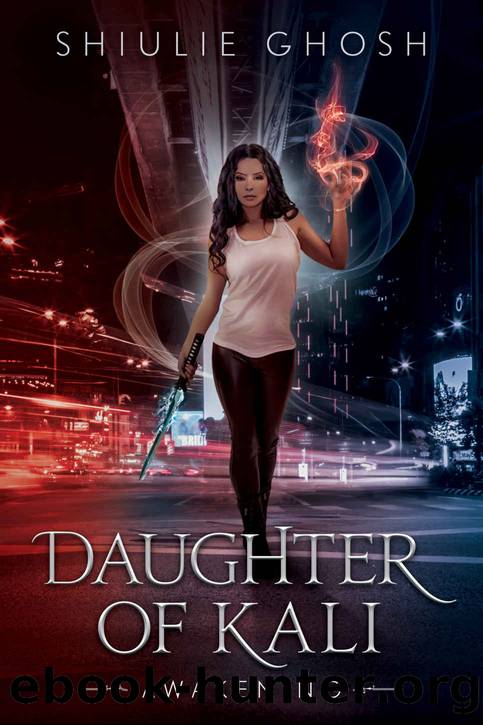 Daughter of Kali- Awakening by Shiulie Ghosh