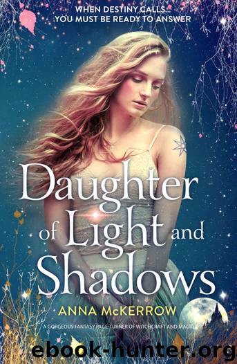 Daughter of Light and Shadows by Anna McKerrow