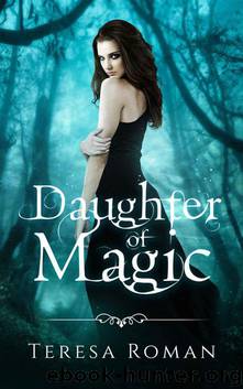 Daughter of Magic by Teresa Roman