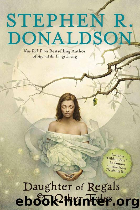 Daughter of Regals and Other Tales by Donaldson Stephen R
