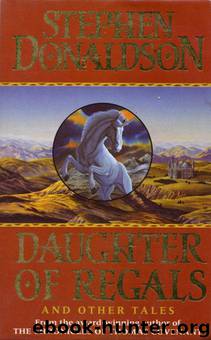 Daughter of Regals by Stephen R. Donaldson