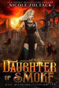 Daughter of Smoke: A Mayhem of Magic World Story (A Girl and Her Hellhounds Book 2) by Nicole Zoltack