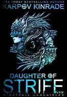 Daughter of Strife- Part 2 by Karpov Kinrade