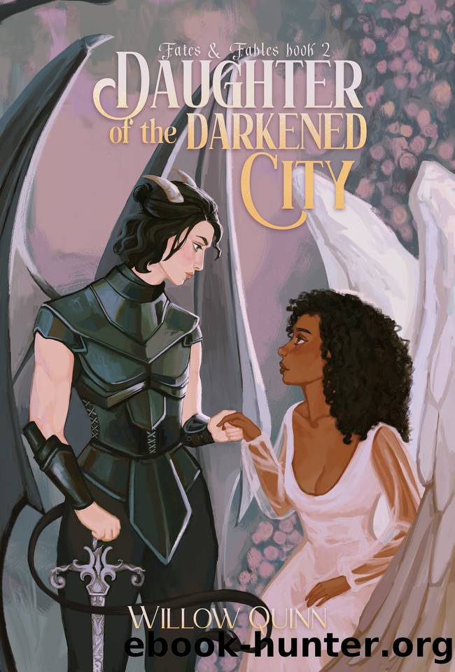 Daughter of The Darkened City: Fates & Fables Book 2 (Fates and Fables) by Willow Quinn