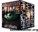 Daughter of Time Trilogy by Erec Stebbins
