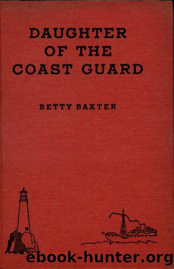 Daughter of the Coast Guard by Baxter Betty