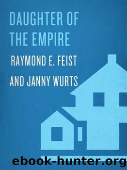 Daughter of the Empire (Riftwar Cycle: The Empire Trilogy) by Raymond E. Feist & Janny Wurts