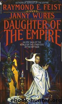 Daughter of the Empire by Feist. Raymond E