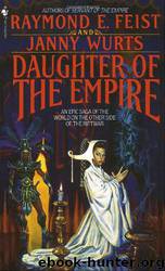 Daughter of the Empire by Raymond E Feist