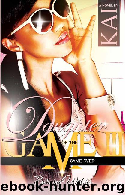 Daughter of the Game 3 (5 Star Publications Presents) (The Daughter of the Game Series) by KAI