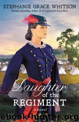 Daughter of the Regiment by Stephanie Grace Whitson