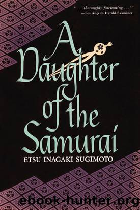 Daughter of the Samuari by Etsu Inagaki Sugimoto