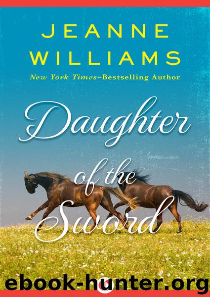 Daughter of the Sword by Jeanne Williams