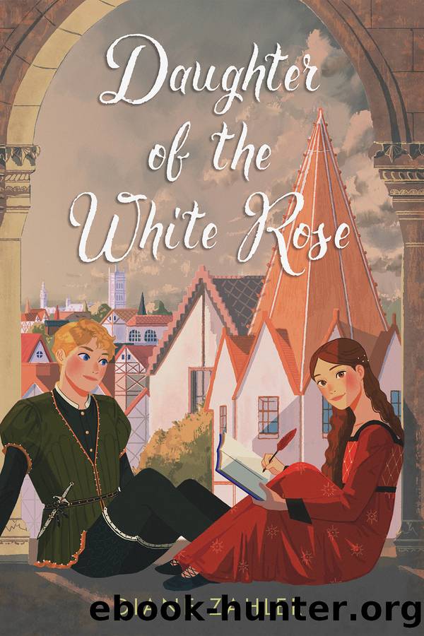 Daughter of the White Rose by Diane Zahler