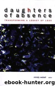 Daughters of Absence by Mindy Weisel