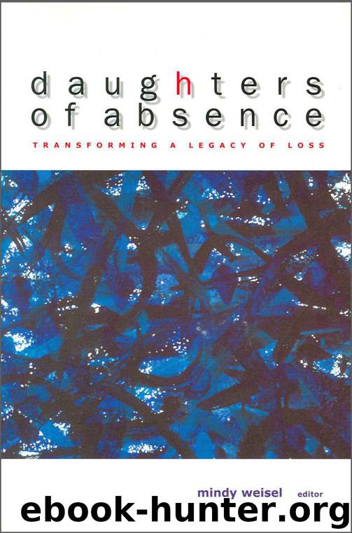 Daughters of Absence: Transforming a Legacy of Loss by Daughters of Absence- Transforming a Legacy of Loss (epub)