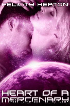 Daughters of Lyra: Heart of a Mercenary by Felicity Heaton