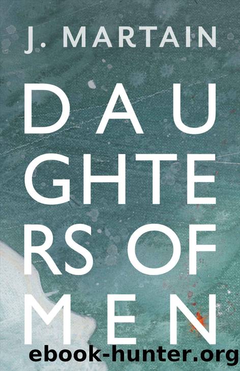 Daughters of Men by J Martain