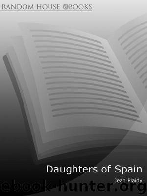Daughters of Spain by Plaidy Jean & 6.95