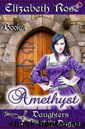 Daughters of the Dagger 04 - Amethyst by Elizabeth Rose