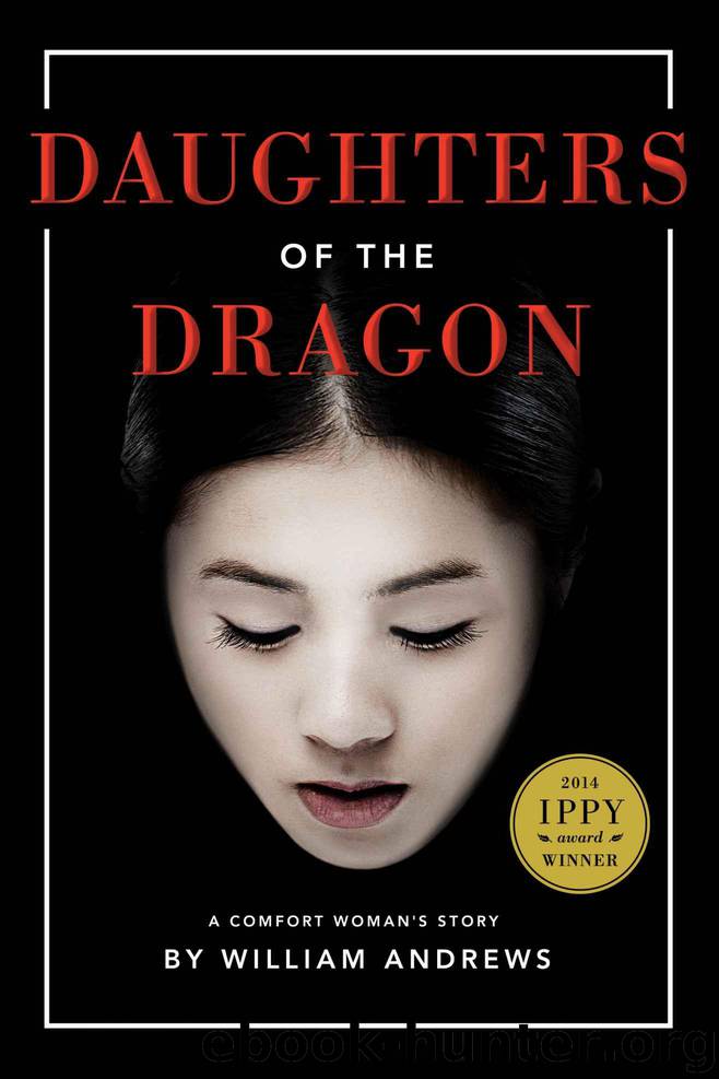 Daughters of the Dragon: A Comfort Woman's Story by Andrews William