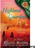 Daughters of the Glen 02 - Highland Guardian . txt by Melissa Mayhue
