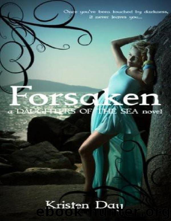 Daughters of the Sea 01 - Forsaken by Kristen Day