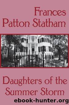 Daughters of the Summer Storm by Frances Patton Statham