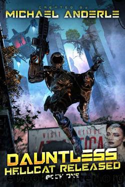 Dauntless (Hellcat Released Book 1) by Michael Anderle