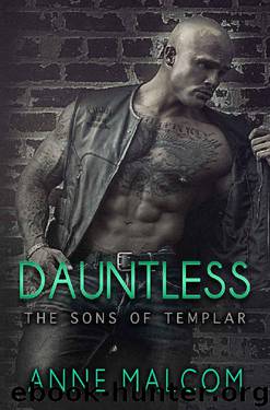 Dauntless (Sons of Templar MC) by Anne Malcom