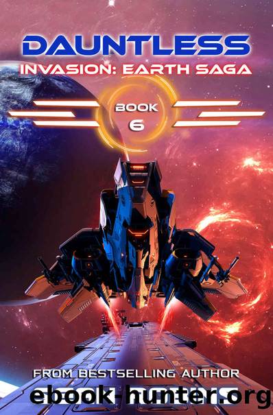 Dauntless : An Epic Space OperaAlien InvasionAlternate Universe Adventure by Sean Robins