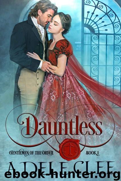 Dauntless: Gentlemen of the Order - Book 1 by Clee Adele