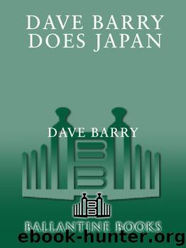 Dave Barry Does Japan by Dave Barry