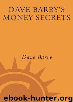 Dave Barry's Money Secrets by Dave Barry