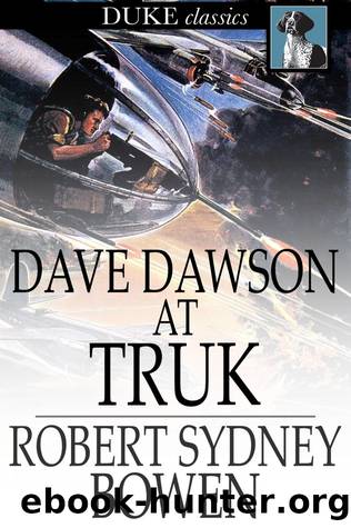 Dave Dawson at Truk by Robert Sidney Bowen