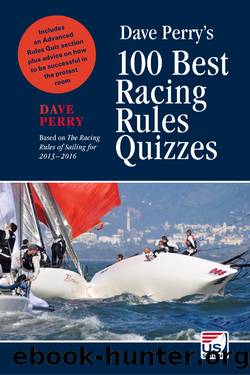 Dave Perry’s 100 Best Racing Rules Quizzes by Dave Perry
