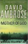 David Ambrose by Mother Of God