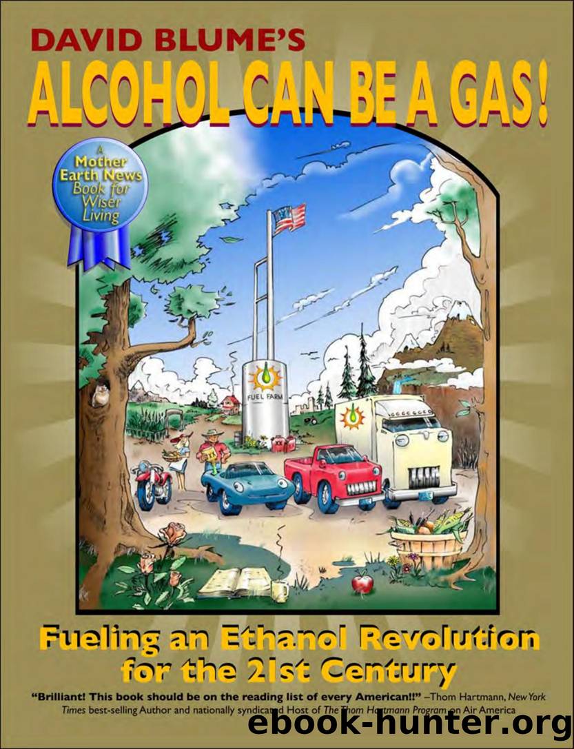 David Blume - Alcohol Can Be a Gas! by Fueling an Ethanol Revolution for the 21st Century (2007) pdf