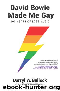 David Bowie Made Me Gay by Darryl W. Bullock