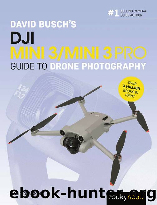 David Busch's DJI Mini 3Mini 3 Pro: Guide to Drone Photography by David D. Busch
