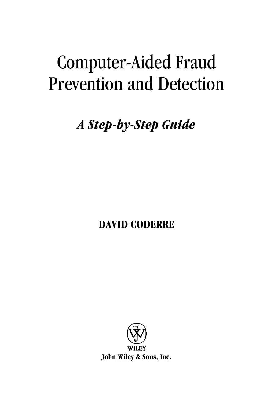 David Coderre Computer Aided Fraud Prevention and Detection A Step by Step Guide by Unknown