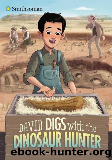 David Digs with the Dinosaur Hunter by Ailynn Collins