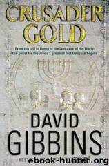 David Gibbins - [Jack Howard 02] by Crusader Gold