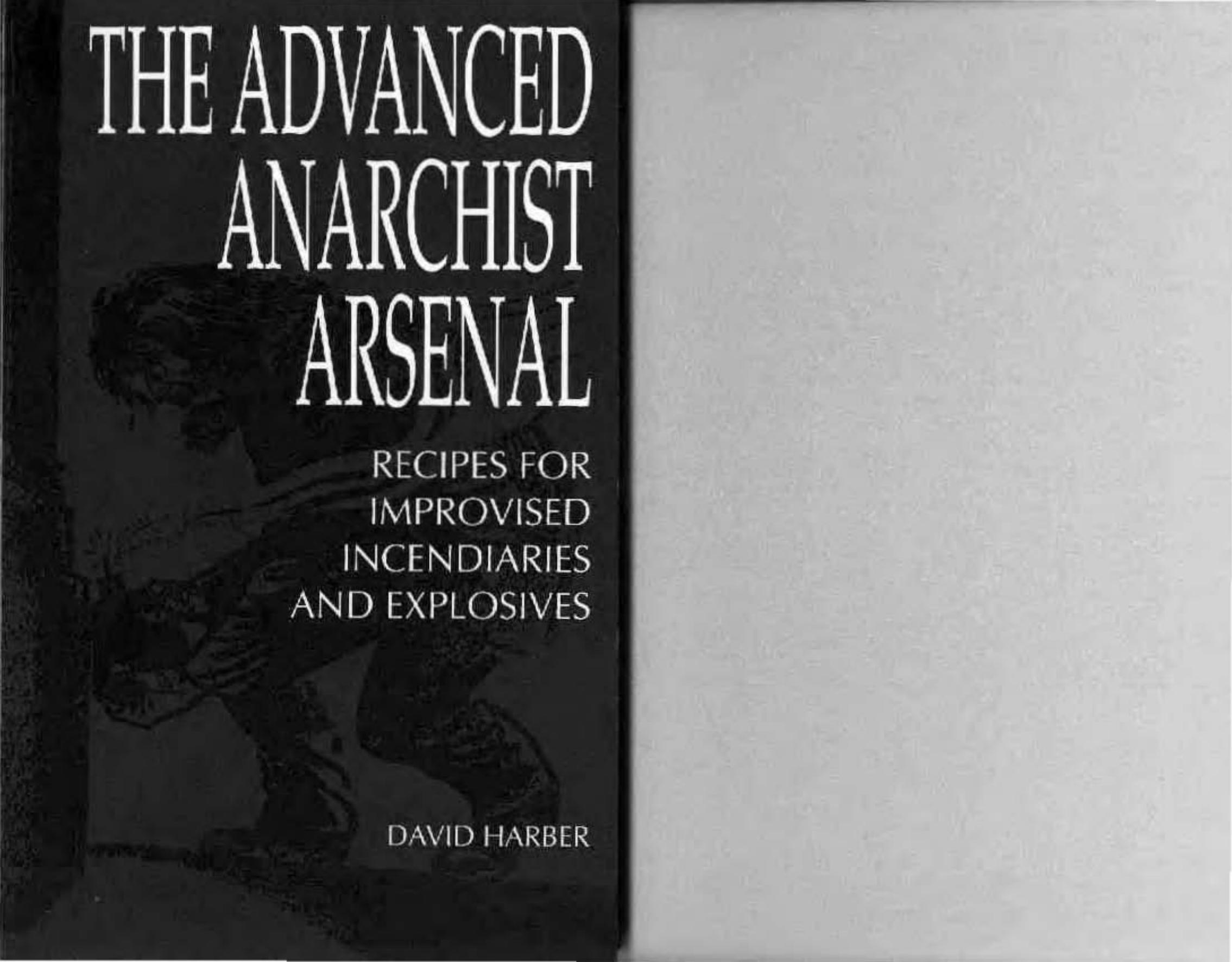 David Harber - Advanced Anarchist Arsenal - Recipes For Improvised Incendiaries And Explosives by pdf