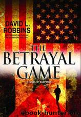 David L. Robbins by The Betrayal Game