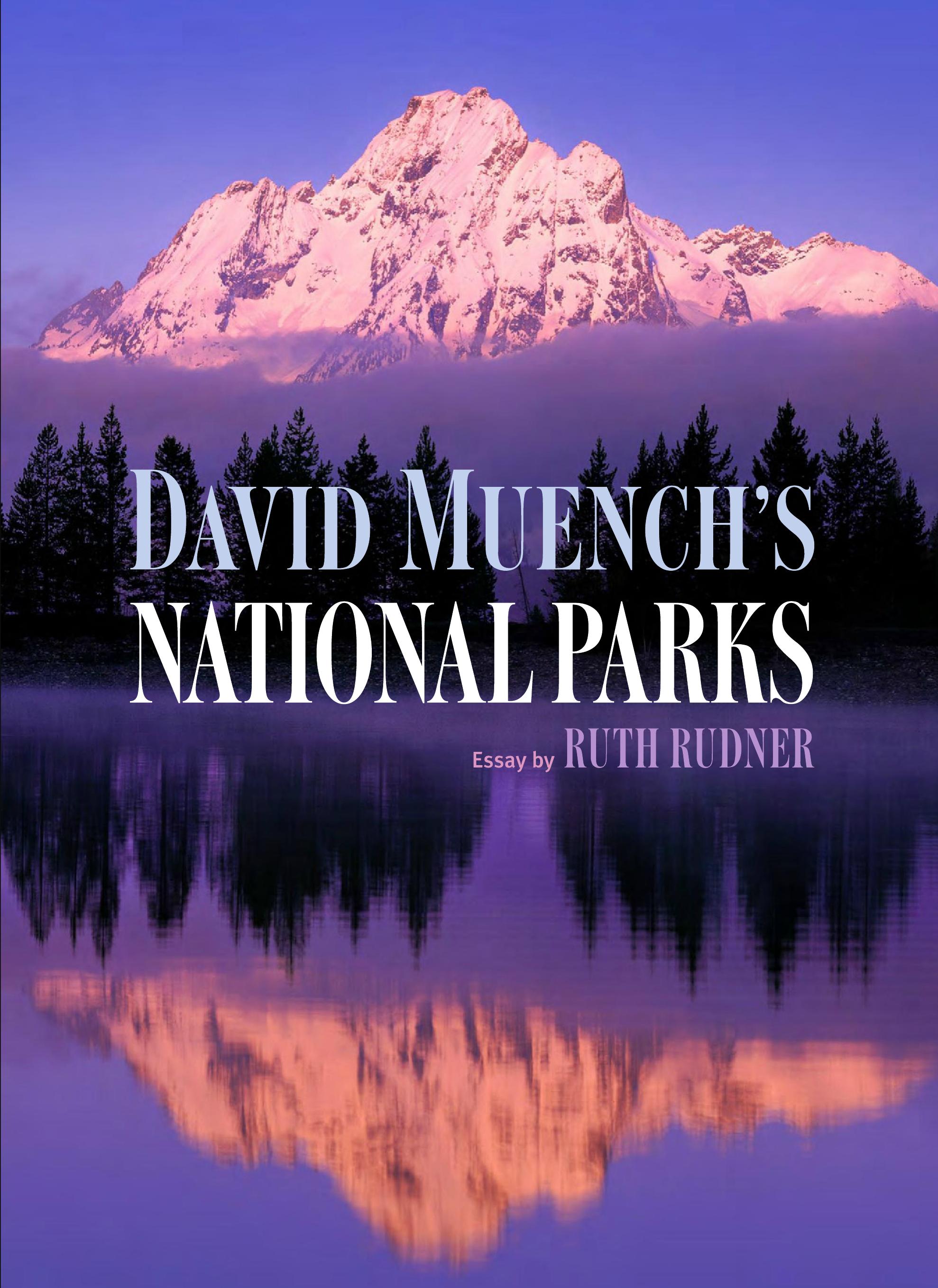 David Muench's National Parks by Ruth Rudner David Muench