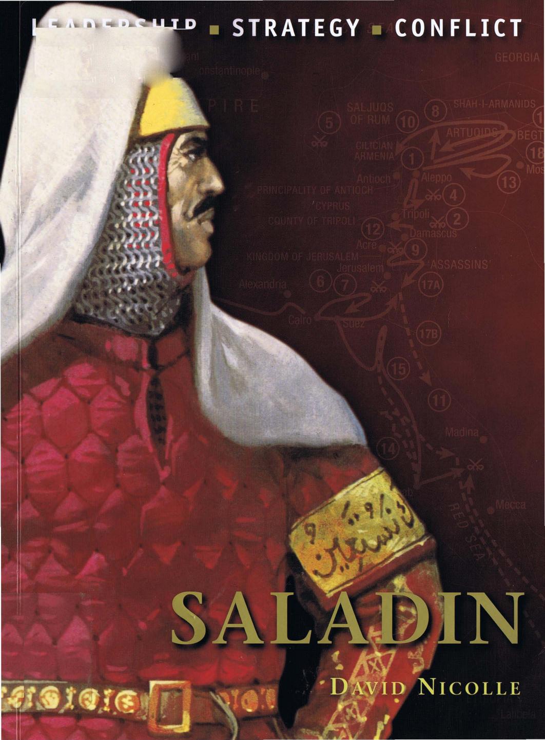 David Nicolle-Saladin The Background, Strategies, Tactics and Battlefield Experiences of the Greatest Commanders of History (Command 12) -Osprey Publishing (2011) by Unknown