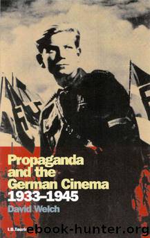 David Welch by Propaganda & the German Cinema 1933-1945